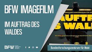 BFW Imagefilm - Im Auftrag des Waldes