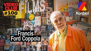 Épisode exceptionnel : Francis Ford Coppola est dans le 100ème Vidéo Club de légende 