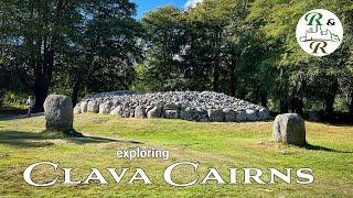 Exploring Clava Cairns - an amazing Bronze Age Cemetery near Inverness, Scotland