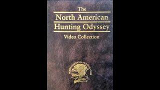 Vol 1 - North American Hunting Club - Hunting Odyssey (1990 Hunting VHS)