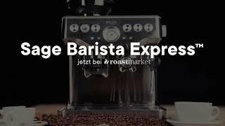 Sage Barista Express Siebträgermaschine | roastmarket