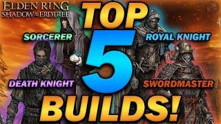 "The TOP 5 MOST FUN & POWERFUL BUILDS in Elden Ring!" (Update 1.13)