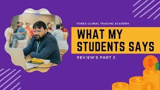 Forex Global Trading Academy I What My Students Says ? I Learn Advance Trading Online I#mukulthapadh