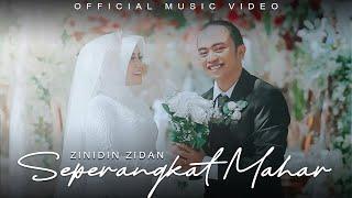 Seperangkat Mahar - Zinidin Zidan (Official Music Video)