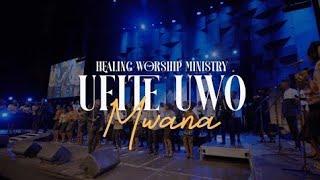 UFITE UWO MWANA lyrics|| Healing worship ministry #music #gospel