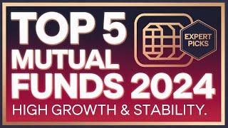 Top 5 Best Mutual Funds to Invest in 2024 | Long-Term Growth & High Returns