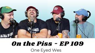 On the Piss Alpha Blokes Podcast