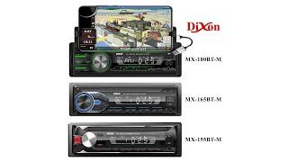 Обзор автомагнитол Dixon. Модели MX-155BT-M, MX-165BT-M, 180BT-M