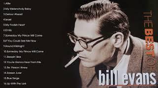 最高のビル・エヴァンス - Best Bill Evans Songs (Full Album)