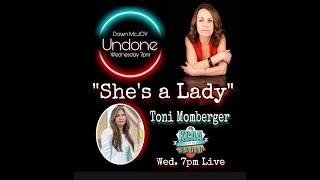 "She's a Lady". Interview with Toni Momberger. 2-23-2022