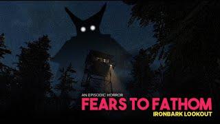 There's Something Sinister In These Woods... Fears To Fathom