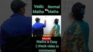 Vedic Maths Trick | Vedic Maths vs Normal Maths #fun #shorts #youtubeshorts #trending #vedicmaths