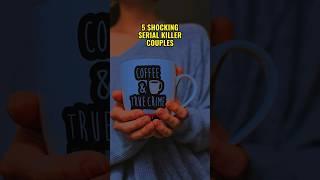5 Shocking Serial Killer Couples #truecrimesolved #interestingcrimes #crimestories #crime