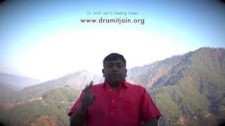 Dr. Amit Jain's Healing Video