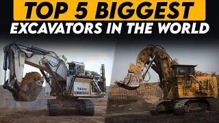 Top 5 Biggest Excavators In The world