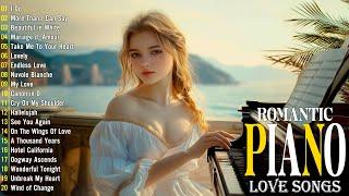 Top 50 Beautiful Romantic Piano Love Songs Melodies - Great Relaxing  Piano Instrumental Love Songs