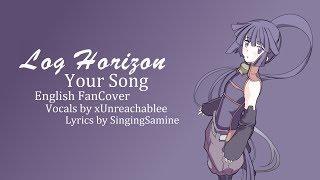 » Log Horizon - Your Song ED 'TV Size' « [English FanCover]