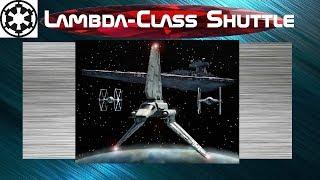 Lambda Class T-4a Shuttle (Star Wars)