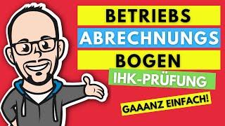 Betriebsabrechnungsbogen (BAB) gaaanz einfach! - IHK-Prüfung Sommer 2019