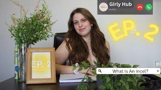 Episode 2: What Is An Incel?