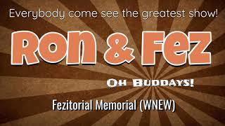 Ron & Fez - Fezitorial Memorial (WNEW)