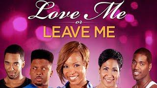 Love Me or Leave Me | FULL MOVIE | Romance, Comedy | Christian Keyes, Elise Neal, Terri J. Vaughn