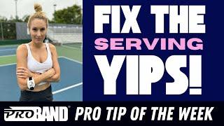 Fix the Serving Yips in 60 Seconds | ProBand Tip of the Week