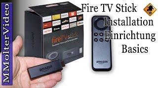 Fire TV Stick - Info, Installation, Einrichtung, Basics....