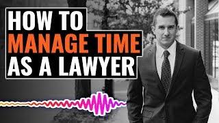 Time Management Tips for Lawyers | The Josh Gerben Show