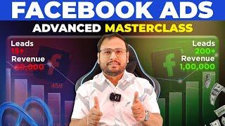 Facebook Ads Leads Generation Masterclass ( Setup & Structure Explained )| Umar Tazkeer