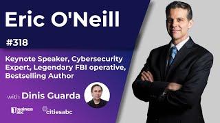 Eric O'Neill - Keynote Speaker, Cybersecurity Expert, Legendary FBI operative, Bestselling Author