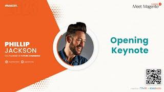 Opening Keynote | Philip Jackson - Co-Founder of Future Commerce | Meet Magento Florida 2023