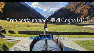 Area sosta camper  di Cogne, cascate di Lillaz ️ e foliage  