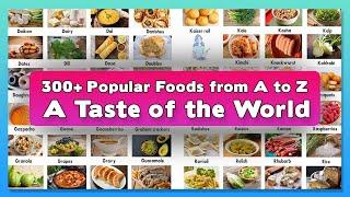 300+ Most Popular Foods in The World | Foods from A to Z | Food Vocabulary in English