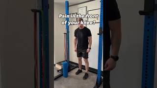 Pain in the front of your knee? Start here!