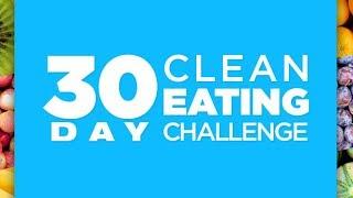 CleanFoodCrush 30 Day Clean Eating Challenge - Simple Clean Eating Meal Plan