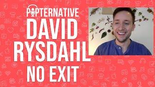 David Rysdahl talks about No Exit on Hulu and much more!