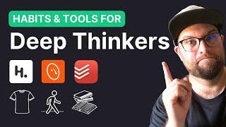 6 habits and tools for deep thinkers and creators (Heptabase, mymind, todoist)