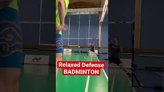 Relaxed Defense | BADMINTON