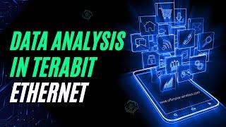 Discover the Terabit Ethernet Revolution!