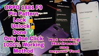 OPPO CPH1881 F9 Pin Pattern Lock unlock Done  Only One Click | 1000% working method  By Unlock Tool