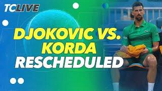 Djokovic vs Korda Miami Open QF rescheduled due to time | TC Live