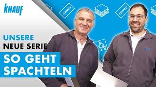 So geht Spachteln | Die neue Knauf Serie