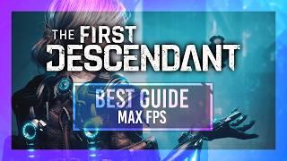 BEST Optimization Guide | The First Descendant | Max FPS | Best Settings