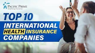 Top 10 International Health Insurance Companies