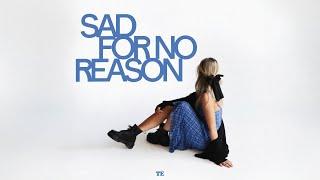 Taylor Edwards - Sad For No Reason (Official Audio)