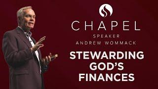 Being a Good Steward With God's Finances - Chapel with Andrew Wommack - October 31, 2023