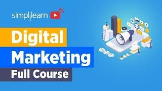 Become a Digital Marketing Expert | Digital Marketing Full Course | Digital Marketing | Simplilearn