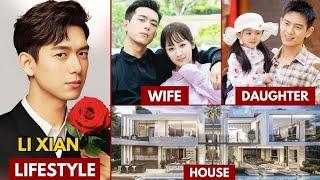 LI XIAN(李现) LIFESTYLE 2025 UPDATED | WIFE, NET WORTH, AGE, HOUSE, INCOME AND BIOGRAPHY #lixian