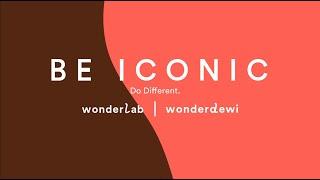 Get ready to BE ICONIC with WonderLab & WonderDewi